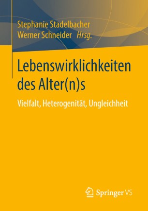 Lebenswirklichkeiten des Alter(n)s: Vielfalt, Heterogenität, Ungleichheit