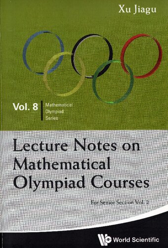 Lecture Notes On Mathematical Olympiad Courses: For Senior Section