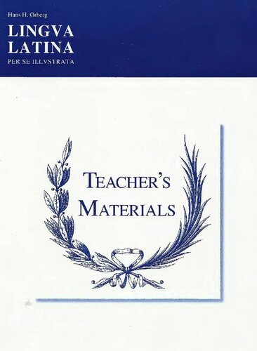 Lingua Latina Per Se Illustrata: Teacher's Materials & Answer Keys for Pars I & II