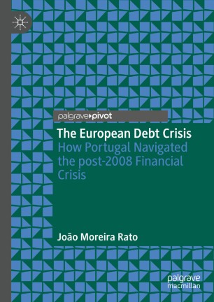 The European Debt Crisis: How Portugal Navigated the post-2008 Financial Crisis