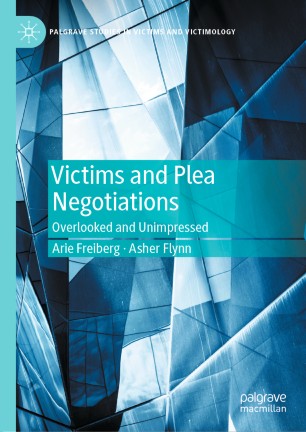Victims and Plea Negotiations: Overlooked and Unimpressed