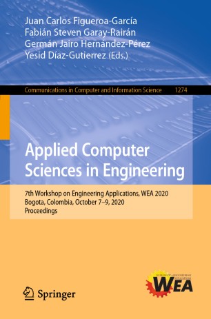 Applied Computer Sciences in Engineering: 7th Workshop on Engineering Applications, WEA 2020, Bogota, Colombia, October 7–9, 2020, Proceedings