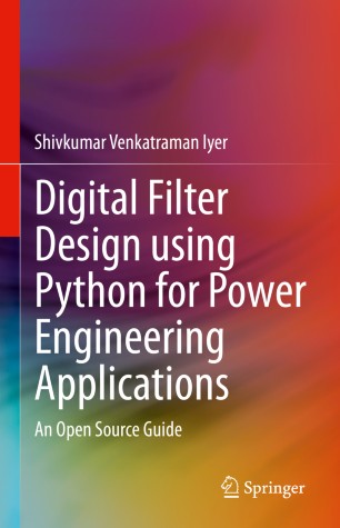Digital Filter Design using Python for Power Engineering Applications: An Open Source Guide