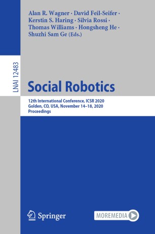 Social Robotics: 12th International Conference, ICSR 2020, Golden, CO, USA, November 14–18, 2020, Proceedings