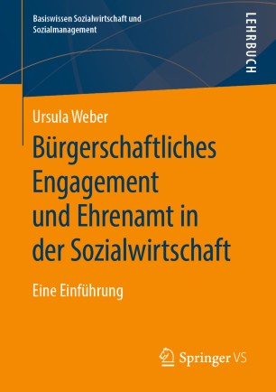 Bürgerschaftliches Engagement und Ehrenamt in der Sozialwirtschaft: Eine Einführung