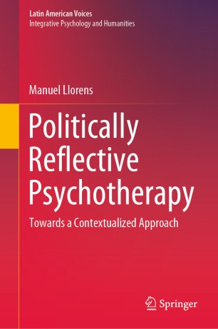 Politically Reflective Psychotherapy : Towards a Contextualized Approach