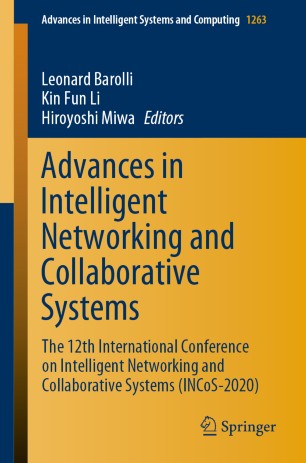 Advances in Intelligent Networking and Collaborative Systems: The 12th International Conference on Intelligent Networking and Collaborative Systems (INCoS-2020)
