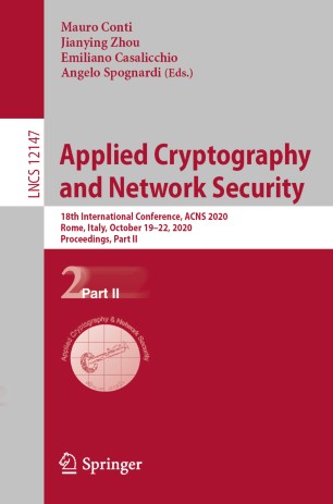 Applied Cryptography and Network Security: 18th International Conference, ACNS 2020, Rome, Italy, October 19–22, 2020, Proceedings, Part II