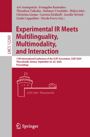 Experimental IR Meets Multilinguality, Multimodality, and Interaction: 11th International Conference of the CLEF Association, CLEF 2020, Thessaloniki, Greece, September 22–25, 2020, Proceedings