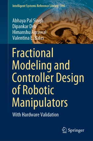 Fractional Modeling and Controller Design of Robotic Manipulators: With Hardware Validation