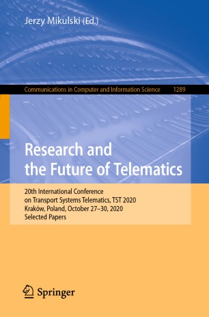 Research and the Future of Telematics: 20th International Conference on Transport Systems Telematics, TST 2020, Kraków, Poland, October 27-30, 2020, Selected Papers