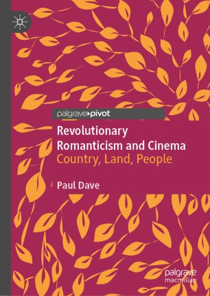 Revolutionary Romanticism and Cinema: Country, Land, People