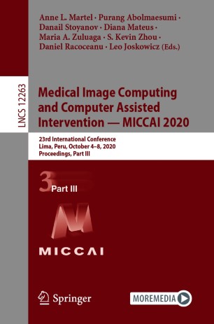Medical Image Computing and Computer Assisted Intervention – MICCAI 2020: 23rd International Conference, Lima, Peru, October 4–8, 2020, Proceedings, Part III