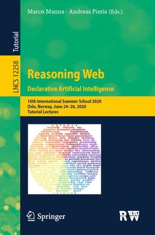 Reasoning Web. Declarative Artificial Intelligence: 16th International Summer School 2020, Oslo, Norway, June 24–26, 2020, Tutorial Lectures