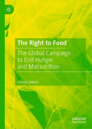 The Right to Food: The Global Campaign to End Hunger and Malnutrition