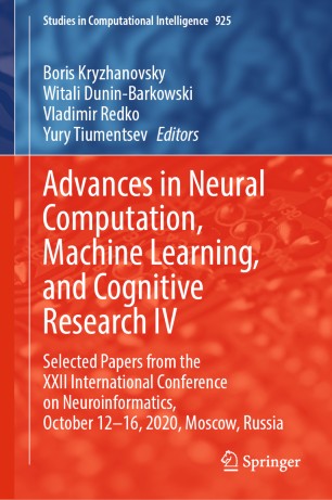 Advances in Neural Computation, Machine Learning, and Cognitive Research IV: Selected Papers from the XXII International Conference on Neuroinformatics, October 12-16, 2020, Moscow, Russia