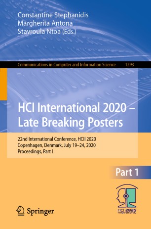 HCI International 2020 – Late Breaking Posters: 22nd International Conference, HCII 2020, Copenhagen, Denmark, July 19–24, 2020, Proceedings, Part I