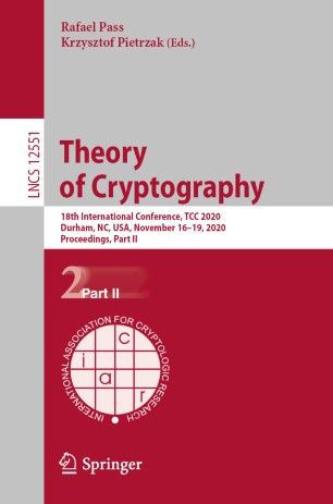 Theory of Cryptography: 18th International Conference, TCC 2020, Durham, NC, USA, November 16–19, 2020, Proceedings, Part II
