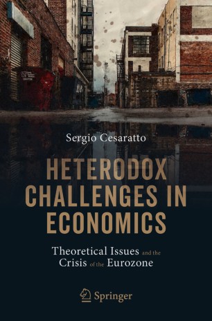 Heterodox Challenges in Economics: Theoretical Issues and the Crisis of the Eurozone