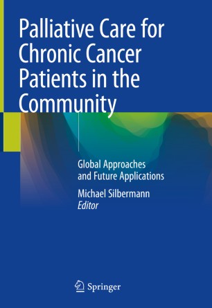 Palliative Care for Chronic Cancer Patients in the Community: Global Approaches and Future Applications
