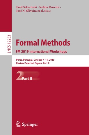 Formal Methods. FM 2019 International Workshops: Porto, Portugal, October 7–11, 2019, Revised Selected Papers, Part II
