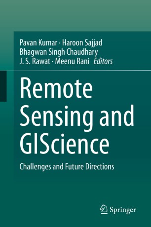 Remote Sensing and GIScience : Challenges and Future Directions