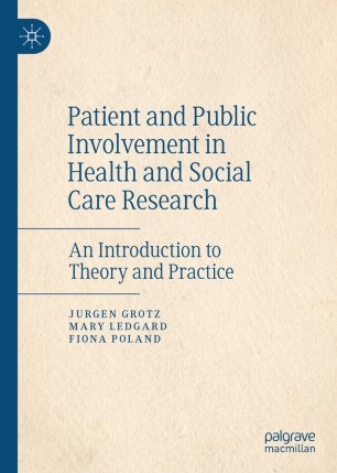 Patient and Public Involvement in Health and Social Care Research: An Introduction to Theory and Practice
