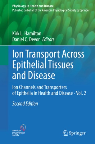 Ion Transport Across Epithelial Tissues and Disease: Ion Channels and Transporters of Epithelia in Health and Disease - Vol. 2