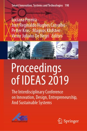Proceedings of IDEAS 2019: The Interdisciplinary Conference on Innovation, Design, Entrepreneurship, And Sustainable Systems