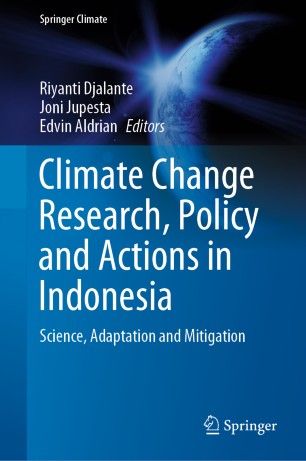 Climate Change Research, Policy and Actions in Indonesia: Science, Adaptation and Mitigation