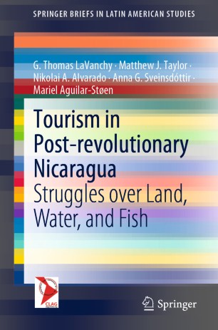 Tourism in Post-revolutionary Nicaragua: Struggles over Land, Water, and Fish