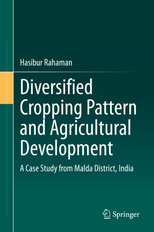 Diversified Cropping Pattern and Agricultural Development: A Case Study from Malda District, India