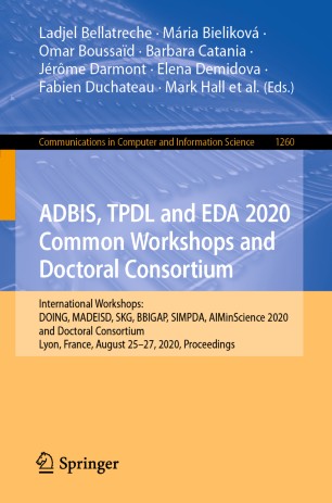 ADBIS, TPDL and EDA 2020 Common Workshops and Doctoral Consortium: International Workshops: DOING, MADEISD, SKG, BBIGAP, SIMPDA, AIMinScience 2020 and Doctoral Consortium, Lyon, France, August 25–27, 2020, Proceedings