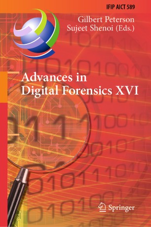 Advances in Digital Forensics XVI: 16th IFIP WG 11.9 International Conference, New Delhi, India, January 6–8, 2020, Revised Selected Papers