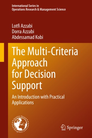 The Multi-Criteria Approach for Decision Support: An Introduction with Practical Applications