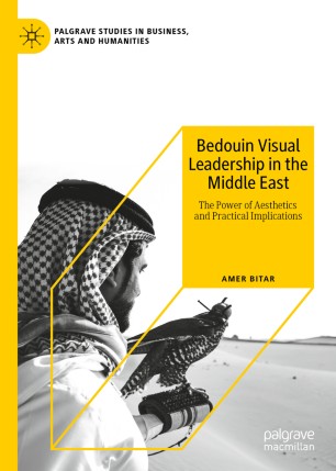 Bedouin Visual Leadership in the Middle East: The Power of Aesthetics and Practical Implications