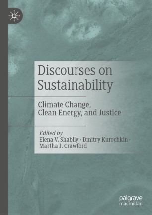 Discourses on Sustainability: Climate Change, Clean Energy, and Justice