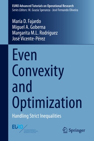 Even Convexity and Optimization: Handling Strict Inequalities