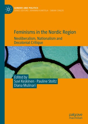 Feminisms in the Nordic Region: Neoliberalism, Nationalism and Decolonial Critique