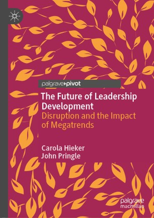 The Future of Leadership Development: Disruption and the Impact of Megatrends
