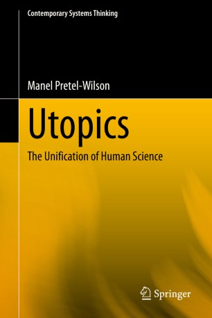Utopics: The Unification of Human Science