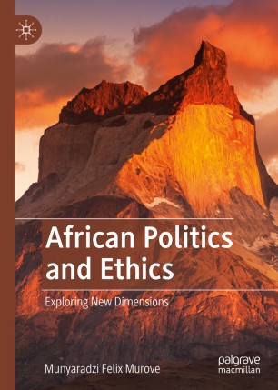 African Politics and Ethics: Exploring New Dimensions