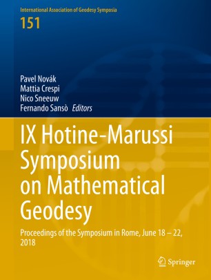 IX Hotine-Marussi Symposium on Mathematical Geodesy: Proceedings of the Symposium in Rome, June 18 – 22, 2018