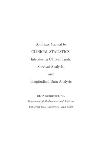 Solutions Manual to Clinical Statistics: Introducing Clinical Trials, Survival Analysis, and Longitudinal Data Analysis
