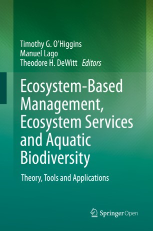Ecosystem-Based Management, Ecosystem Services and Aquatic Biodiversity : Theory, Tools and Applications