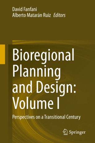 Bioregional Planning and Design: Volume I: Perspectives on a Transitional Century