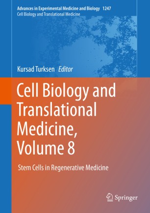 Cell Biology and Translational Medicine, Volume 8: Stem Cells in Regenerative Medicine
