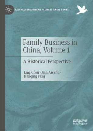 Family Business in China, Volume 1: A Historical Perspective