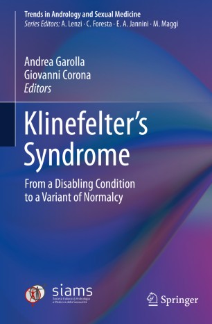 Klinefelter’s Syndrome: From a Disabling Condition to a Variant of Normalcy