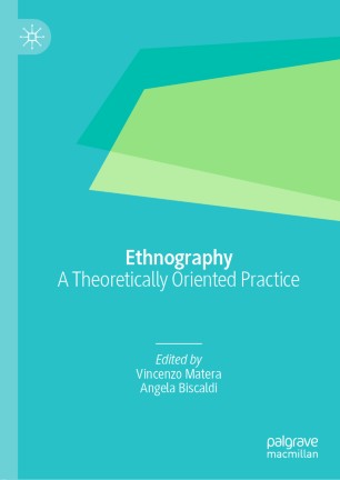 Ethnography: A Theoretically Oriented Practice